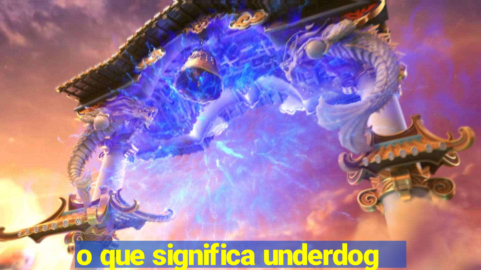 o que significa underdog